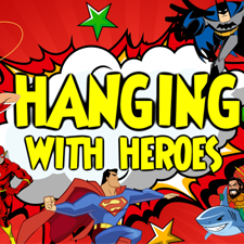 Hanging_With_Heroes